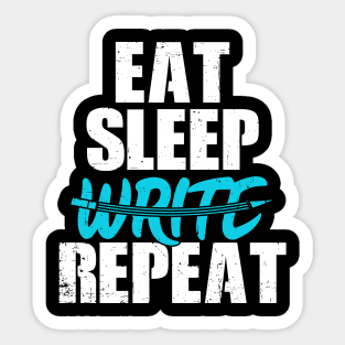 Eat Sleep Write Repeat Sticker